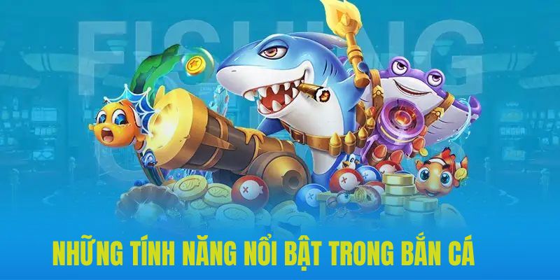 Bắn cá thần rồng mang đến đa dạng chế độ siêu hấp dẫn