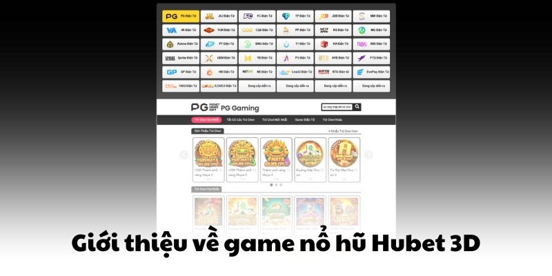 Giới thiệu về game nổ hũ Hubet 3D