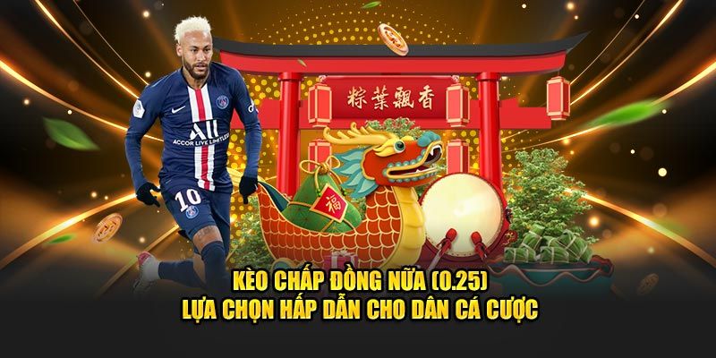 Kèo chấp đồng nửa là gì - Định nghĩa